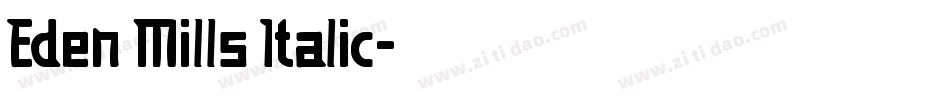 Eden Mills Italic字体转换